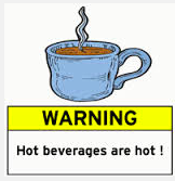 Warning hot coffee