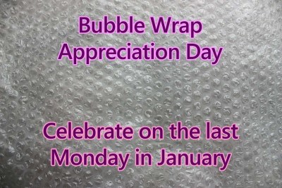 Bubble Wrap Appreciation Day — Monday January 30