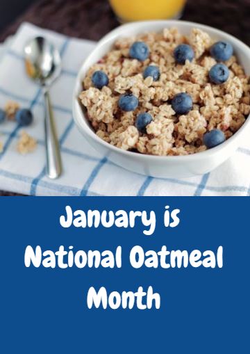 National Oatmeal Month (USA) [porridge in UK]