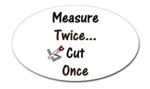 B MeasureTwiceCutOnceOval