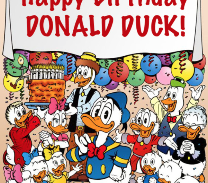 Donald Duck’s 85th birthday — June 9, 2019 — something to really quack about