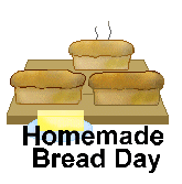 Homemade Bread Day — Tuesday, November 16